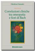 Correlazioni cliniche tra omeopatia e fiori di Bach
